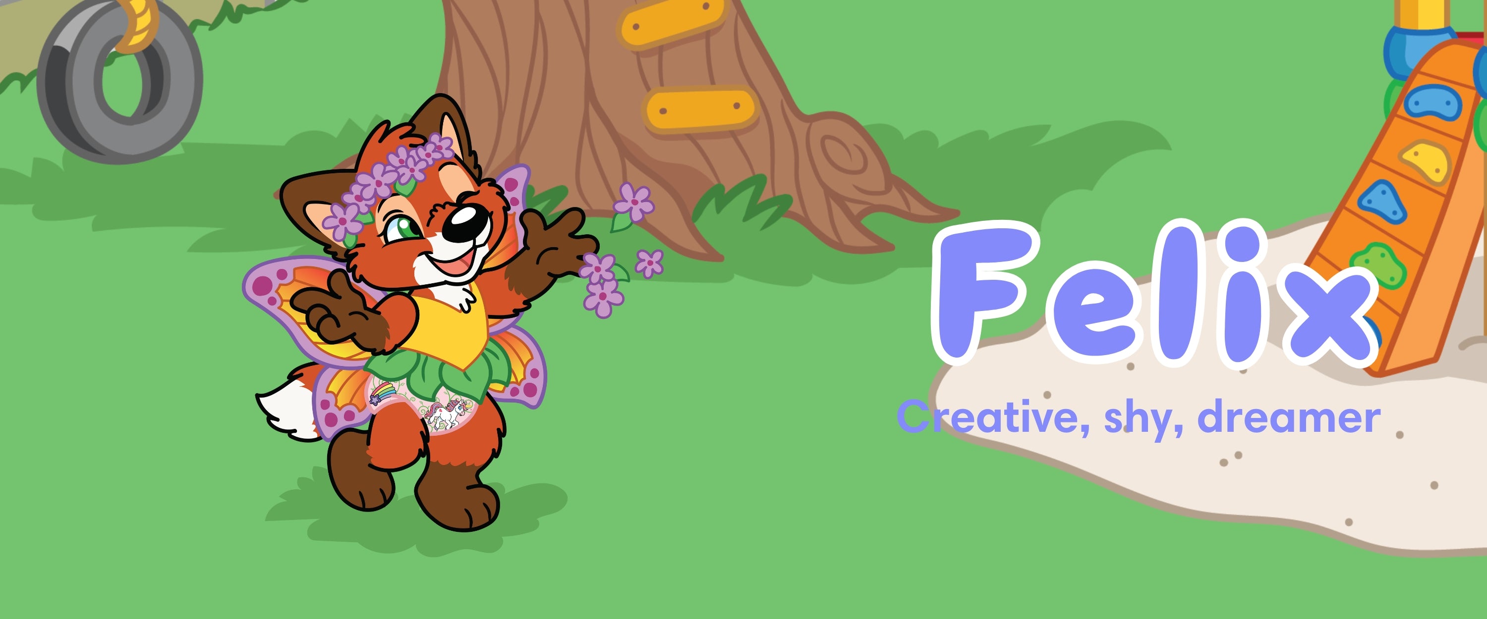 Felix the fox is creative, shy, and a dreamer.